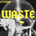 STONE's new single 'Waste' - Review